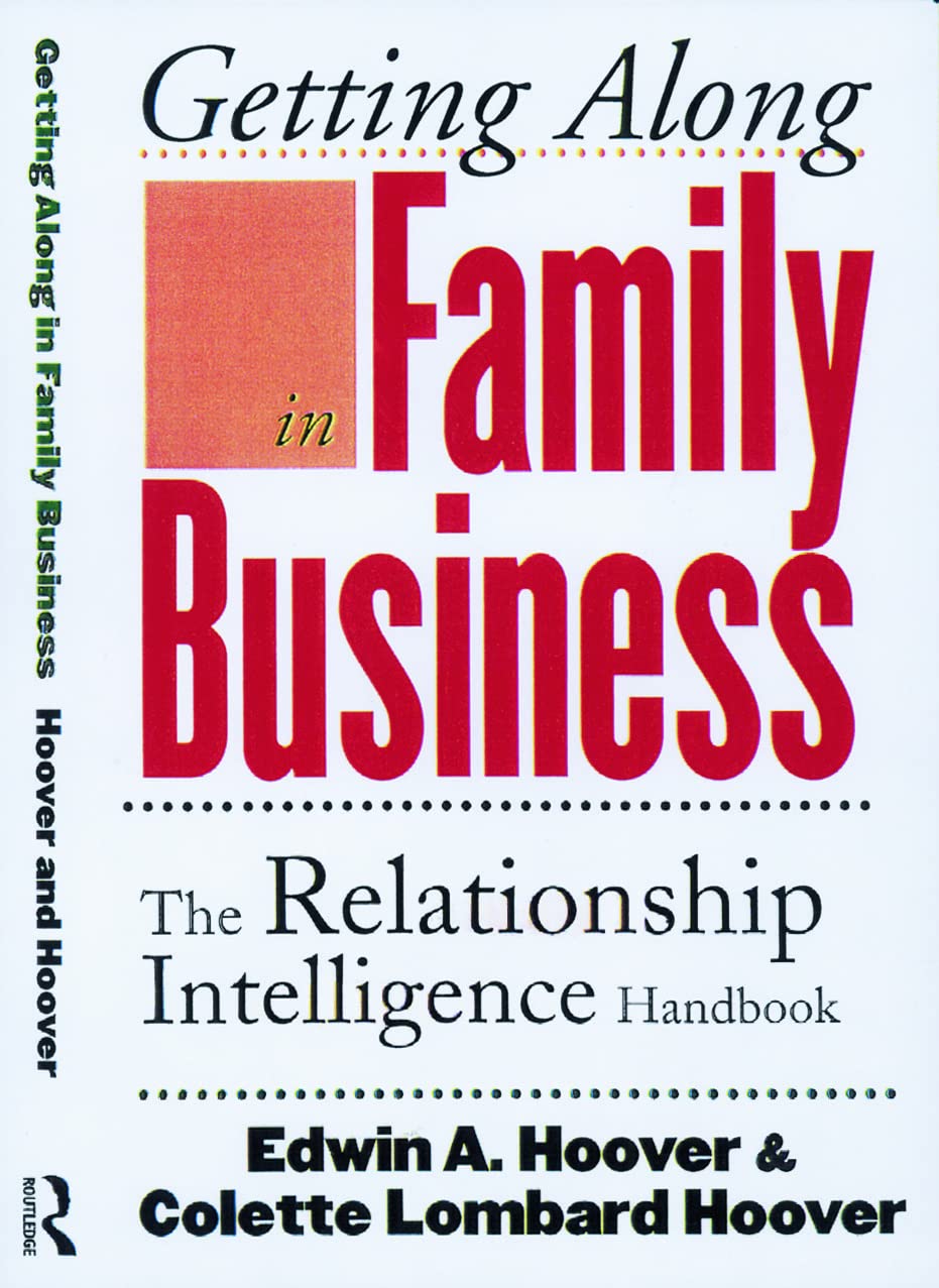Getting Along in Family Business: The Relationship Intelligence Handbook,Used