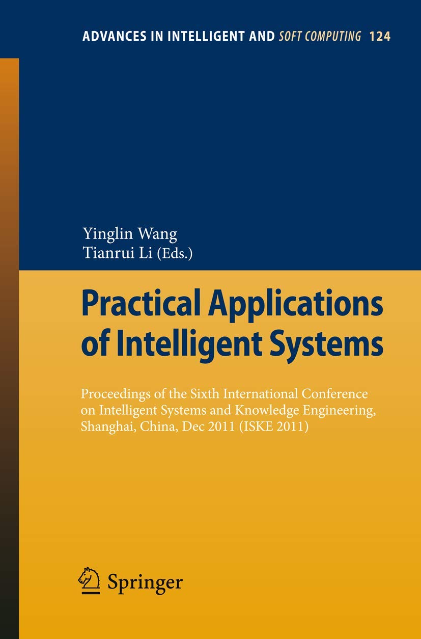 Practical Applications of Intelligent Systems: Proceedings of the Sixth International Conference on Intelligent Systems and Know,Used
