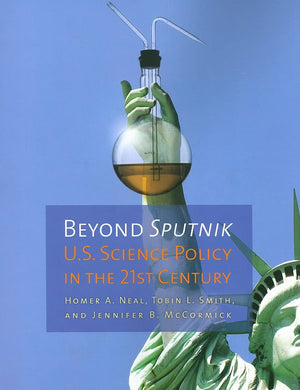 Beyond Sputnik: U.S. Science Policy in the 21st Century,Used