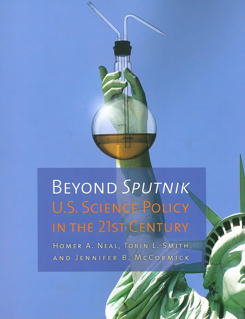 Beyond Sputnik: U.S. Science Policy in the 21st Century,Used