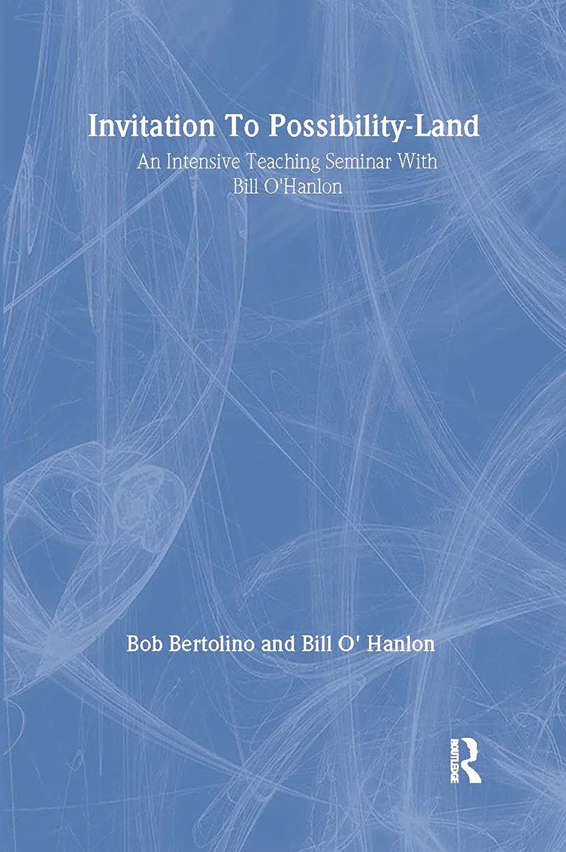 Invitation To Possibility Land: An Intensive Teaching Seminar With Bill O'Hanlon,Used