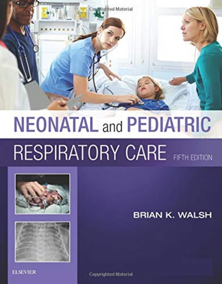 Neonatal And Pediatric Respiratory Care,New