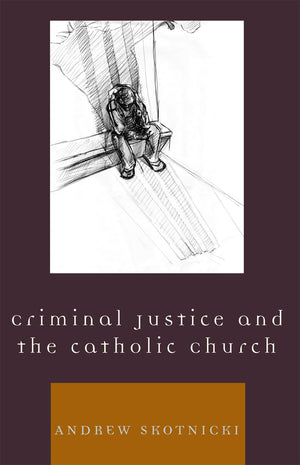 Criminal Justice And The Catholic Church