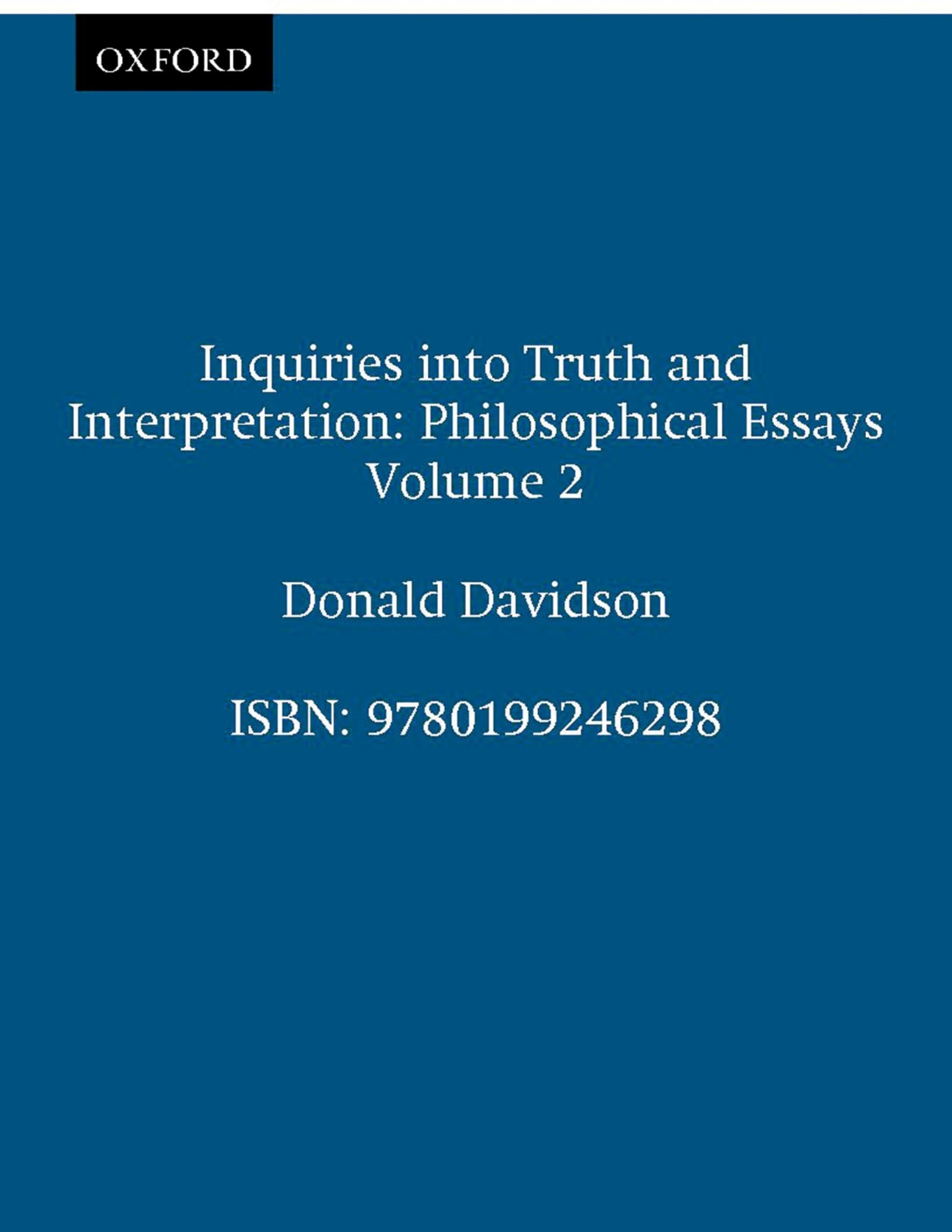 Inquiries Into Truth And Interpretation (The Philosophical Essays Of Donald Davidson (5 Volumes)),New