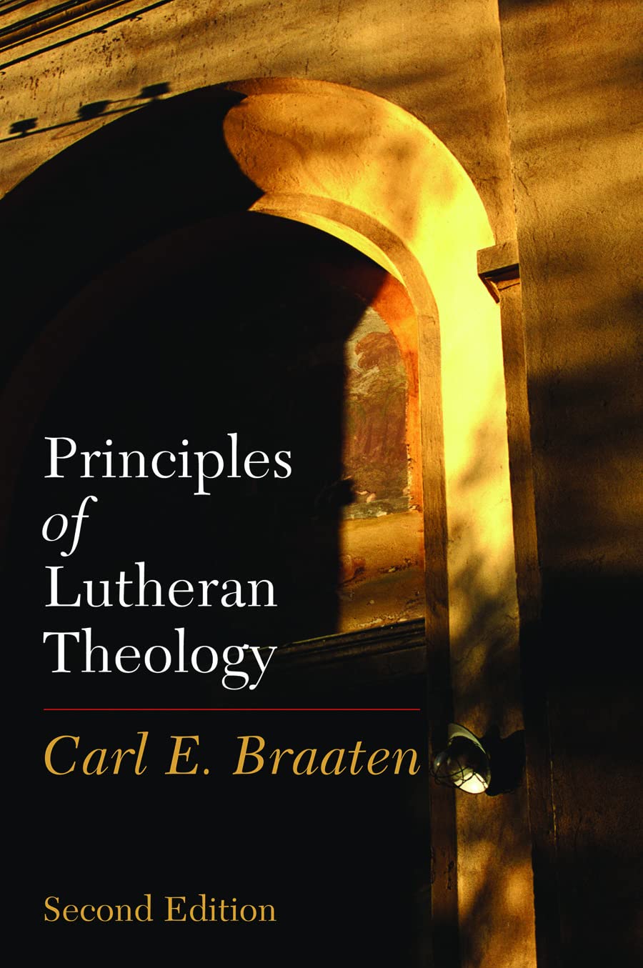 Principles of Lutheran Theology: Second Edition,Used