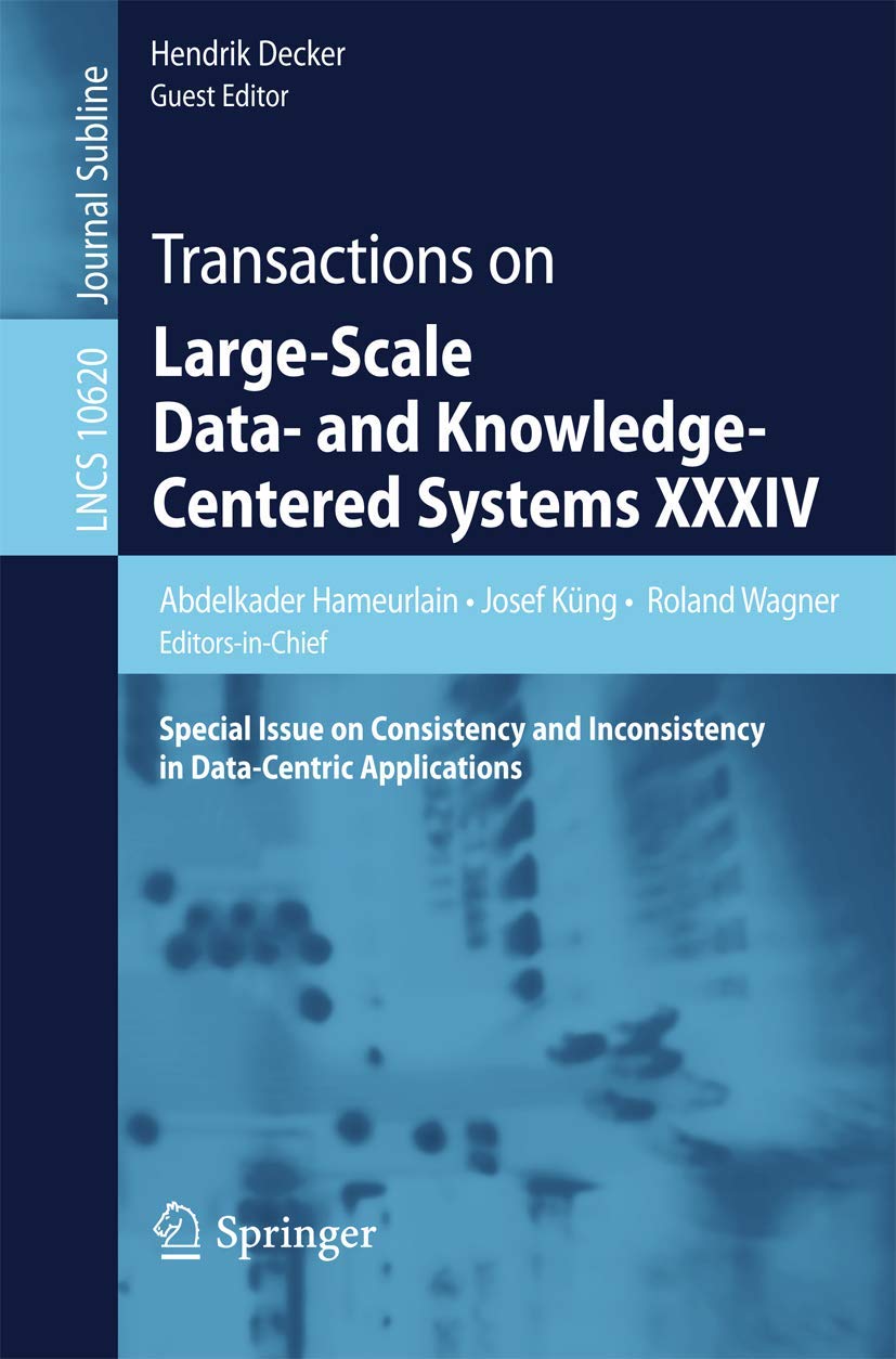 Transactions on LargeScale Data and KnowledgeCentered Systems XXXIV: Special Issue on Consistency and Inconsistency in DataC,Used