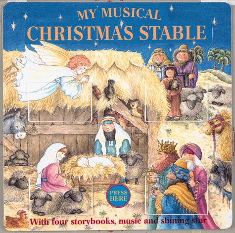 My Musical Christmas Stable: With Four Storybooks, Music and Shining Star,Used