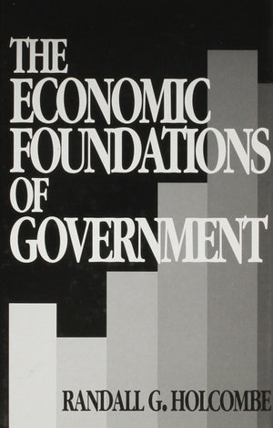 The Economic Foundations Of Government,Used