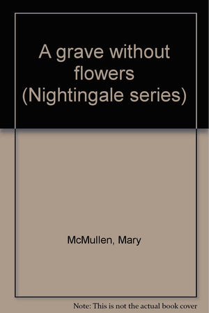 A grave without flowers (Nightingale series),Used