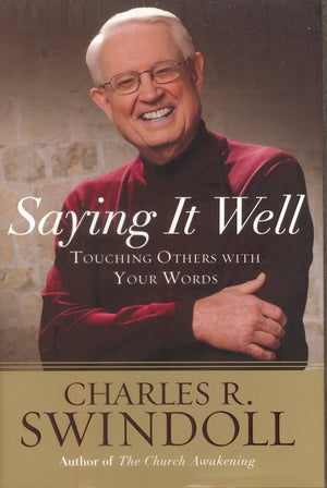 Saying It Well: Touching Others With Your Words