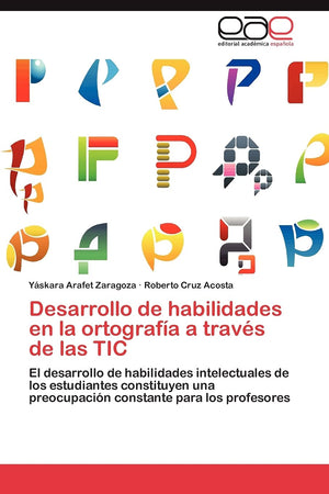 Desarrollo de habilidades en la ortografa a travs de las TIC: El desarrollo de habilidades intelectuales de los estudiantes ,Used