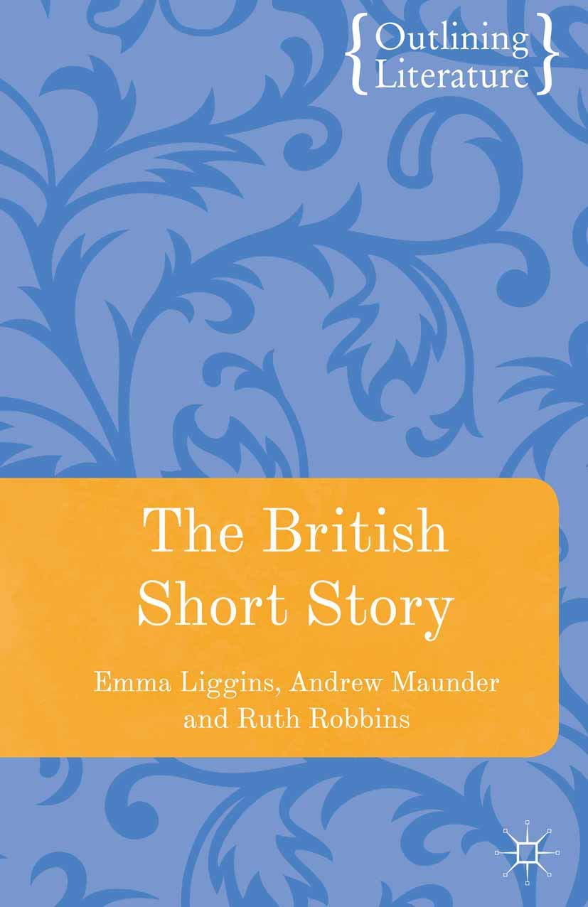 The British Short Story (Outlining Literature, 3),Used