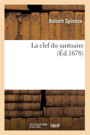 La Clef Du Santuaire (D.1678) (Religion) (French Edition),New