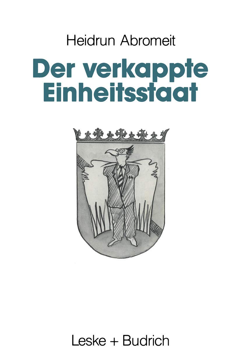 Der verkappte Einheitsstaat (German Edition),Used