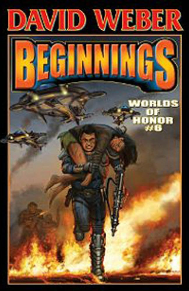 Beginnings: Worlds Of Honor 6 (6) (Worlds Of Honor (Weber)),Used