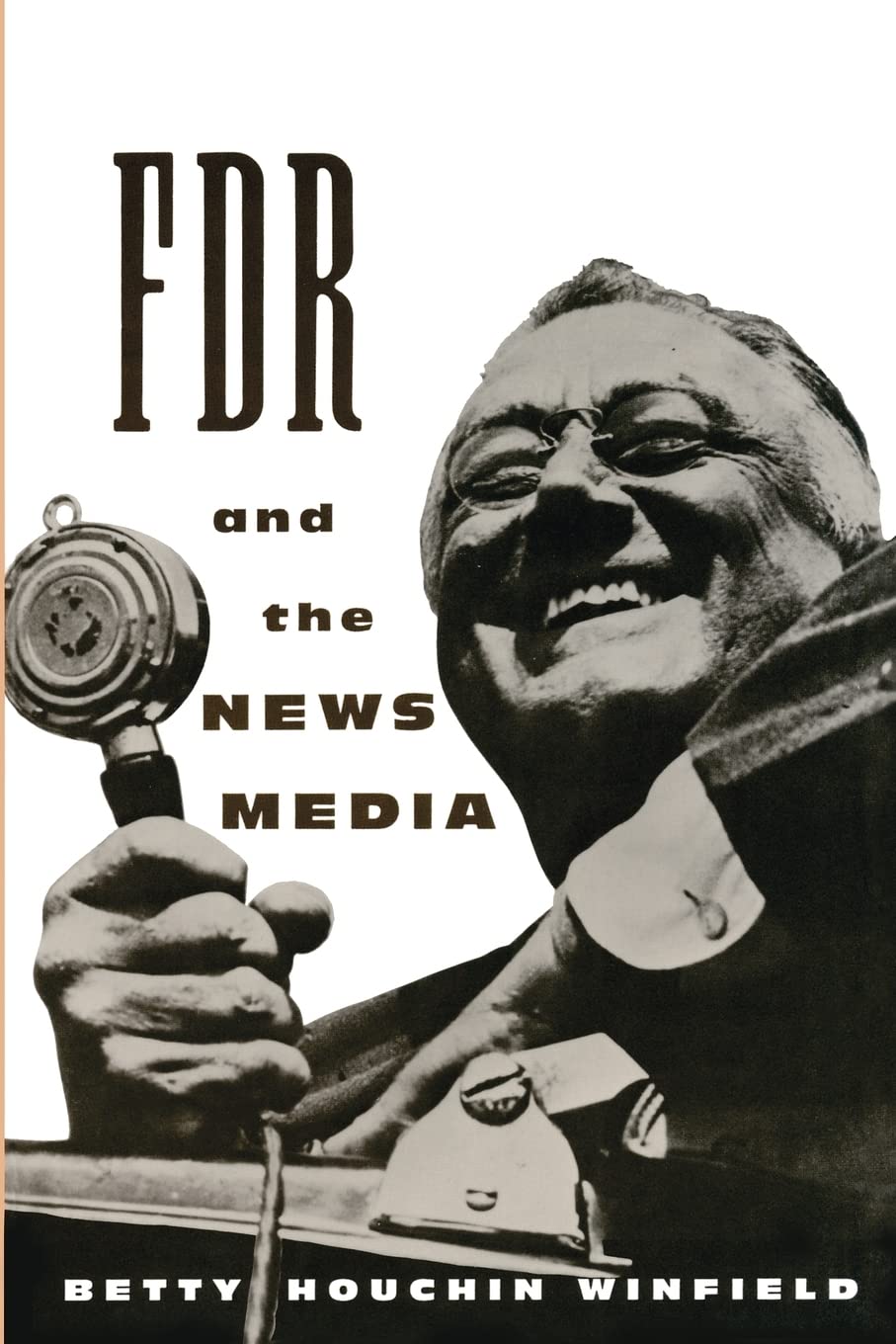Fdr And The News Media (Morningside Book S),Used