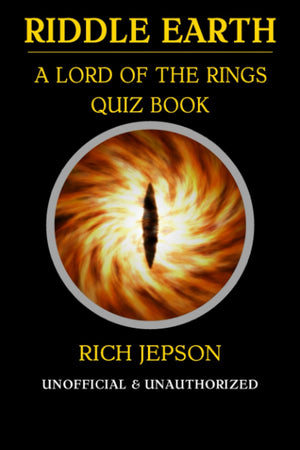 Riddle Earth: A Lord Of The Rings Quiz Book,Used