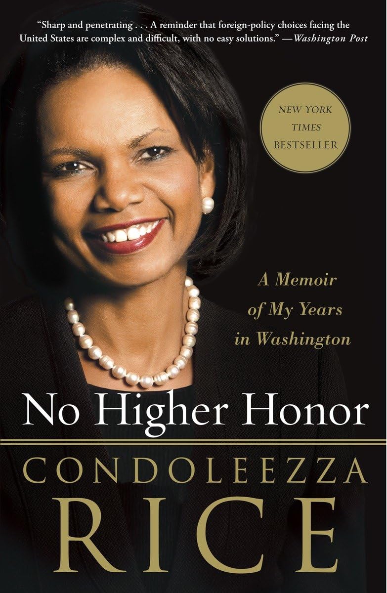 No Higher Honor: A Memoir Of My Years In Washington