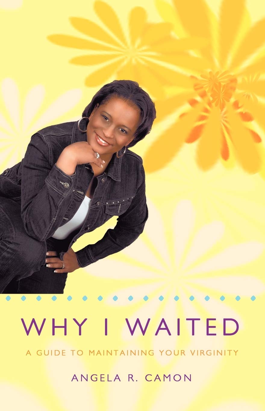 Why I Waited: A Guide To Maintaining Your Virginity,Used
