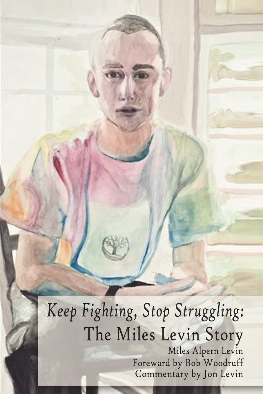 Keep Fighting, Stop Struggling: The Miles Levin Story,Used