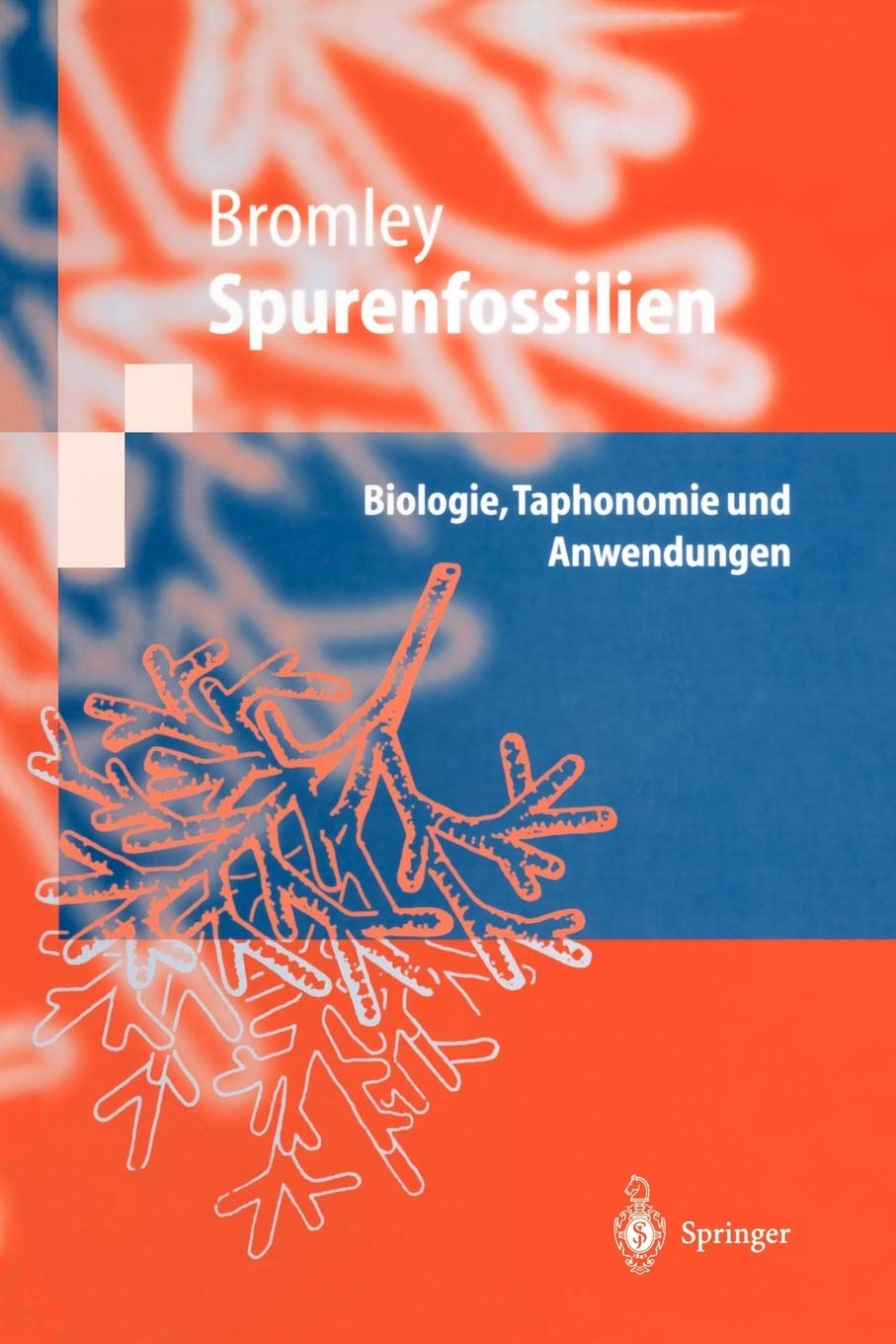 Spurenfossilien: Biologie, Taphonomie Und Anwendungen (German Edition),Used