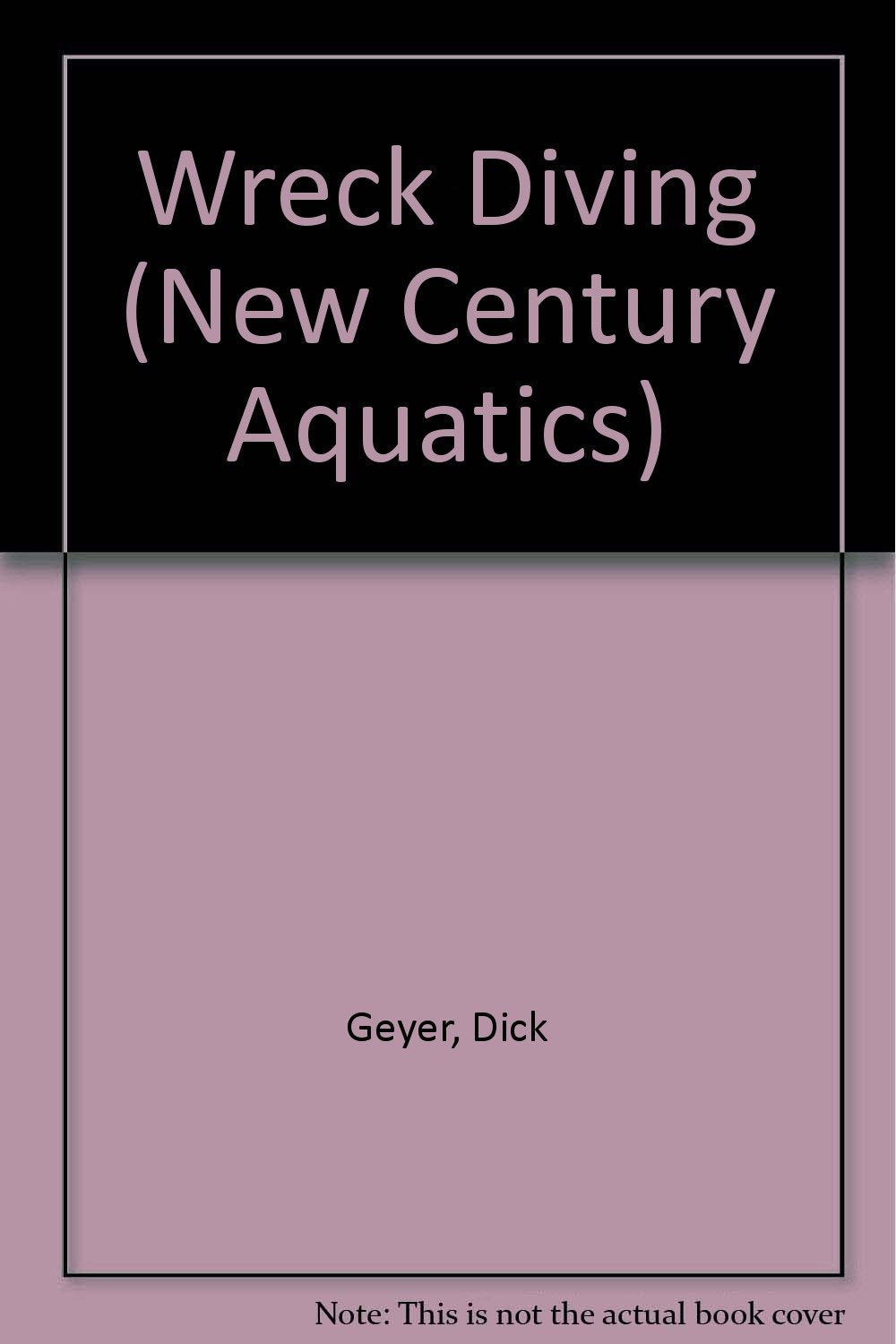 Wreck Diving (New Century Aquatics),Used