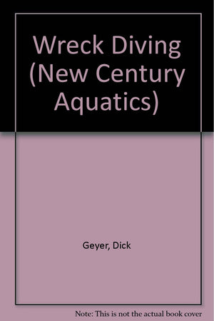 Wreck Diving (New Century Aquatics),Used
