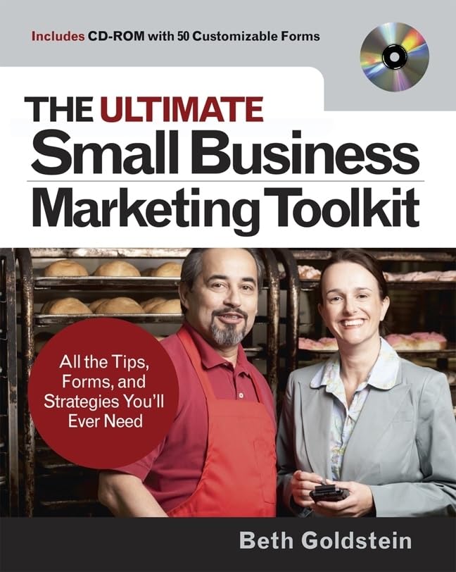 The Ultimate Small Business Marketing Toolkit: All the Tips, Forms, and Strategies You'll Ever Need!,Used