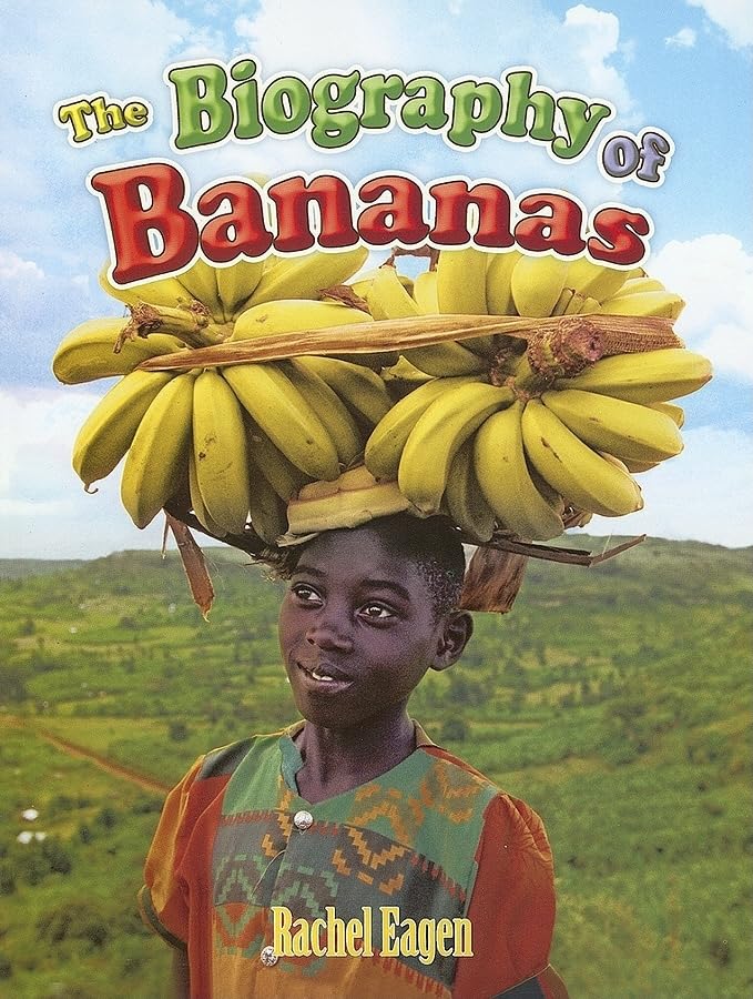 The Biography of Bananas (How Did That Get Here?),Used
