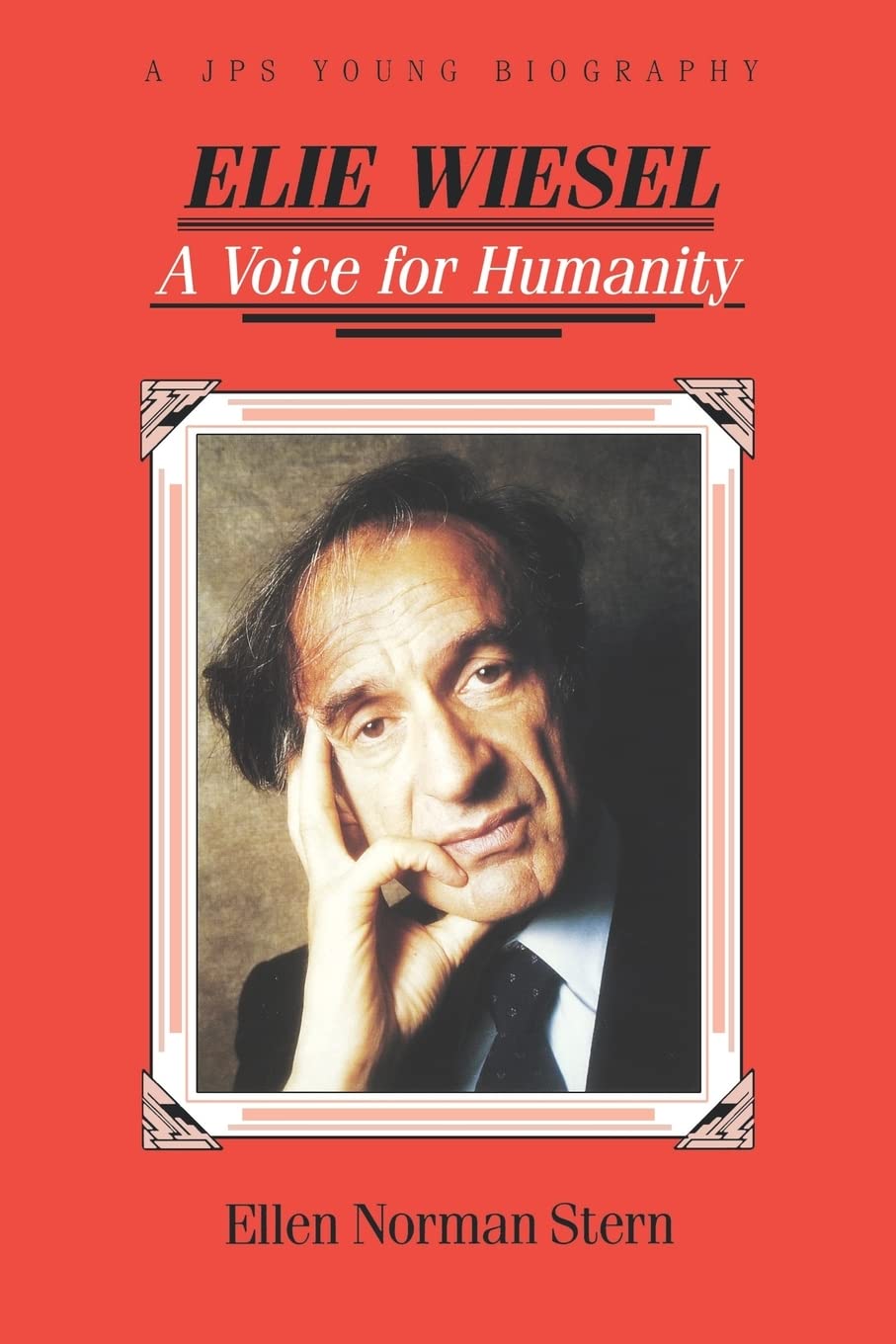 Elie Wiesel: A Voice For Humanity,New
