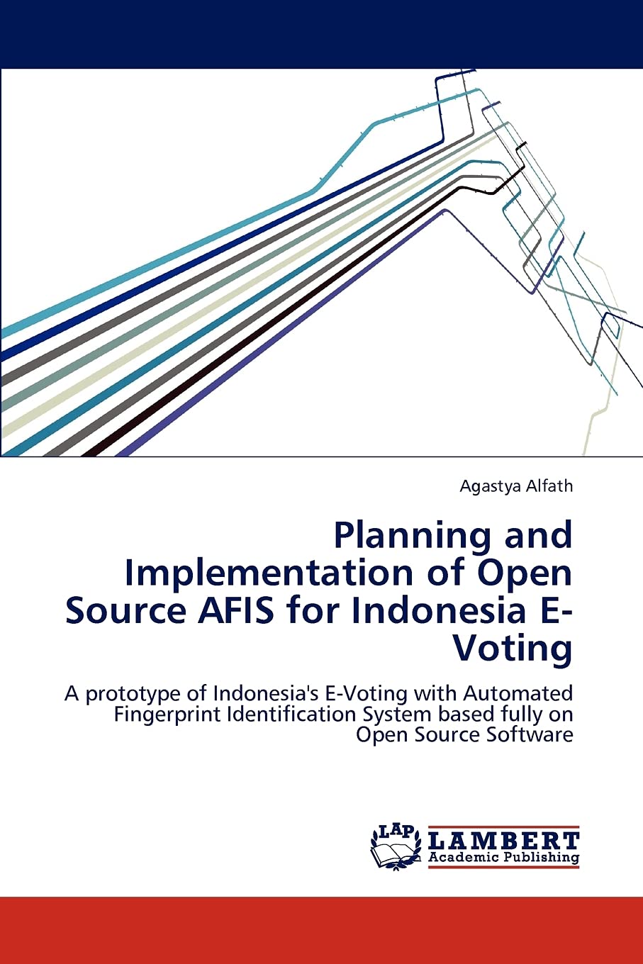 Planning and Implementation of Open Source AFIS for Indonesia EVoting: A prototype of Indonesia's EVoting with Automated Finge,Used