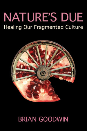 Nature'S Due: Healing Our Fragmented Culture,New