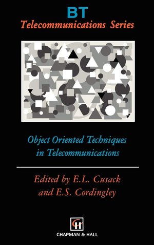 Object Oriented Techniques in Telecommunications (BT Telecommunications Series, 6),Used
