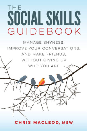 The Social Skills Guidebook: Manage Shyness, Improve Your Conversations, and Make Friends, Without Giving Up Who You Are,Used