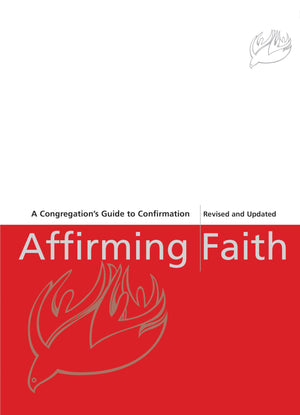 Affirming Faith: A Confirmand's Journal,New