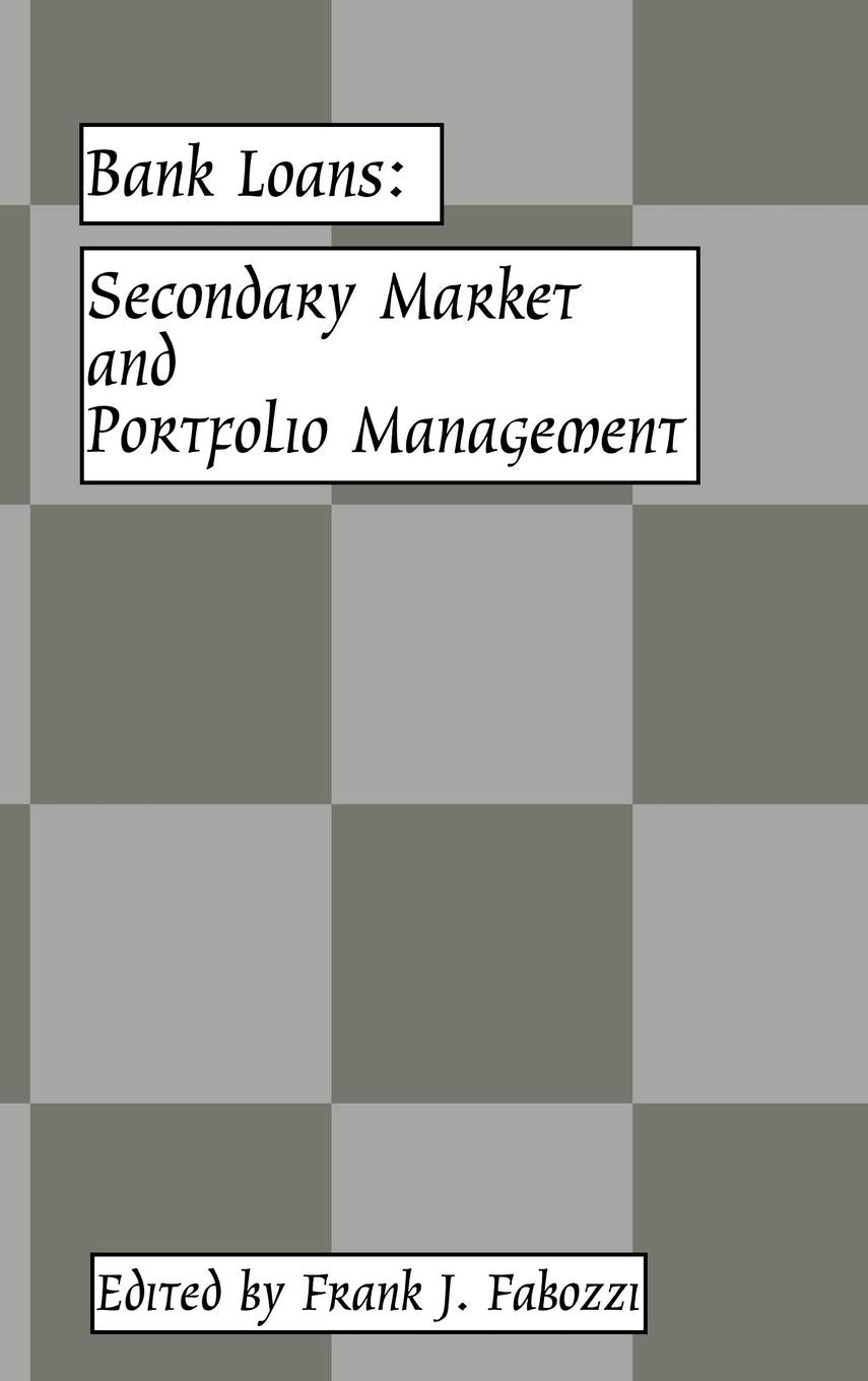 Bank Loans : Secondary Market and Portfolio Management,Used