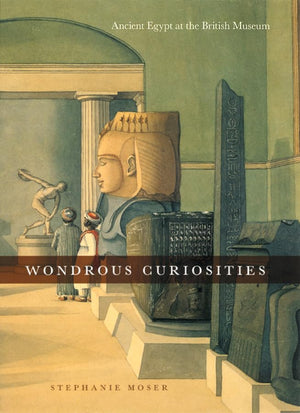 Wondrous Curiosities: Ancient Egypt At The British Museum,New