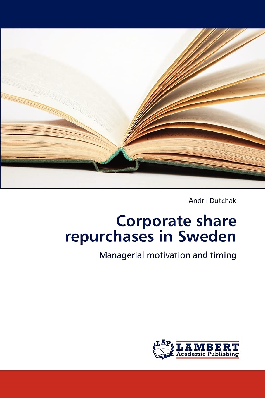 Corporate share repurchases in Sweden: Managerial motivation and timing,Used