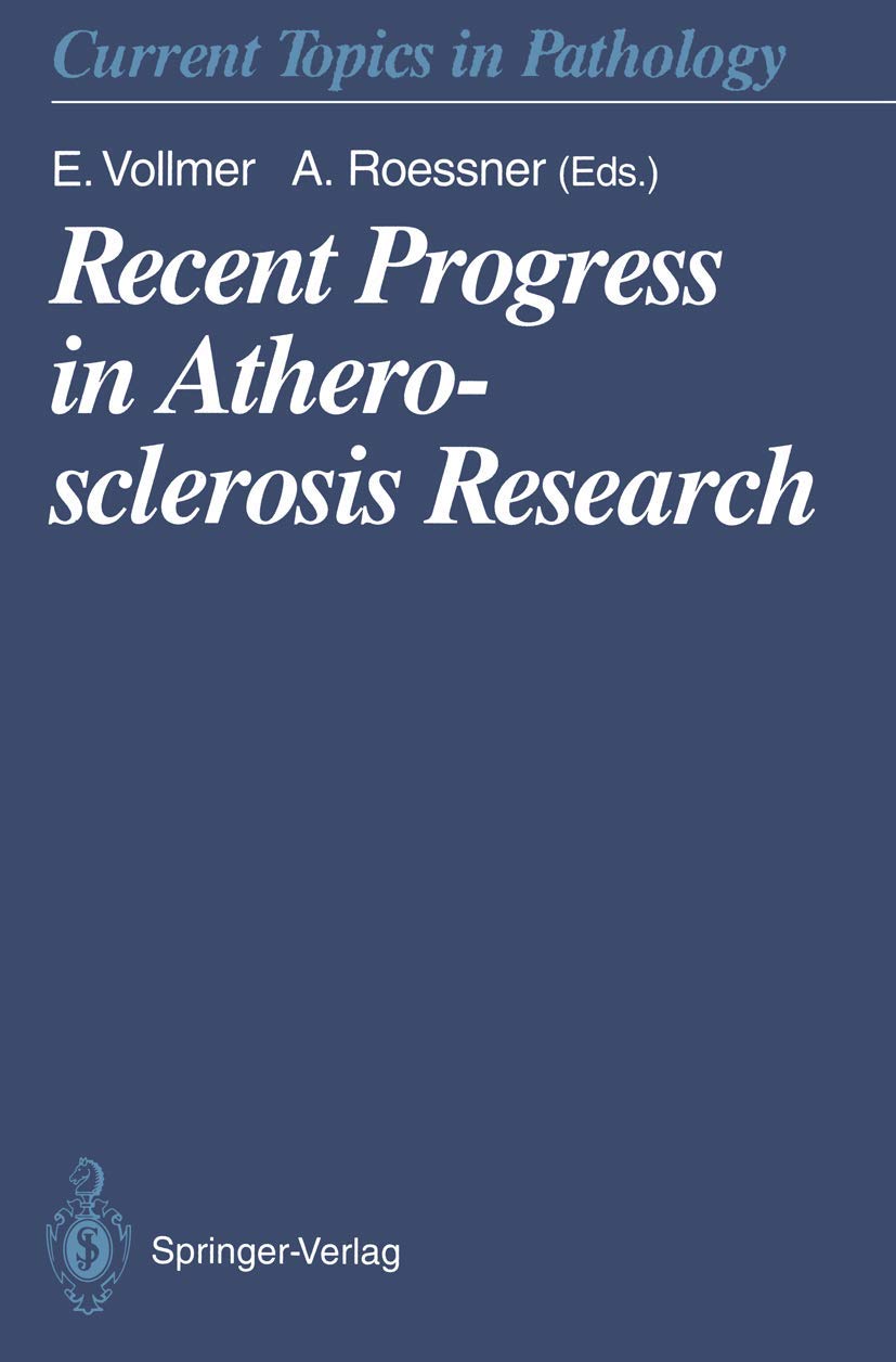 Recent Progress in Atherosclerosis Research (Current Topics in Pathology, 87),Used