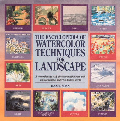 The Encyclopedia Of Watercolor Techniques For Landscape,New