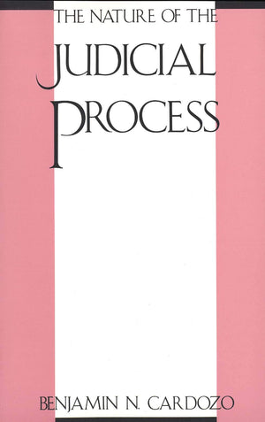Nature of the Judicial Process (The Storrs Lectures Series),Used