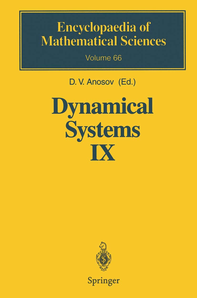 Dynamical Systems IX: Dynamical Systems with Hyperbolic Behaviour (Encyclopaedia of Mathematical Sciences, 66),New