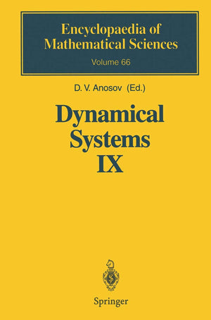 Dynamical Systems IX: Dynamical Systems with Hyperbolic Behaviour (Encyclopaedia of Mathematical Sciences, 66),Used