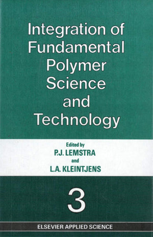 Integration of Fundamental Polymer Science and Technology3,Used