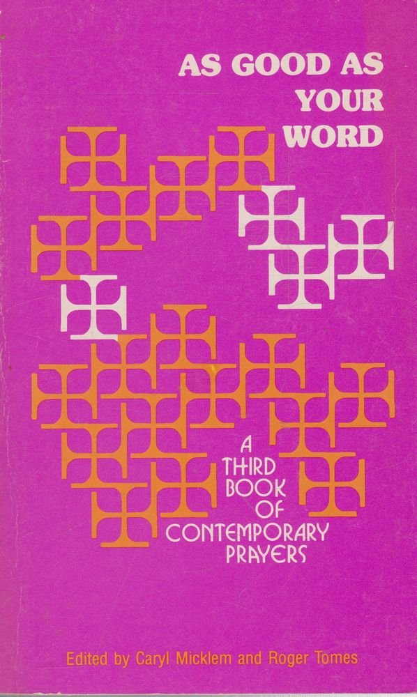 As good as your word: A third book of contemporary prayers,Used