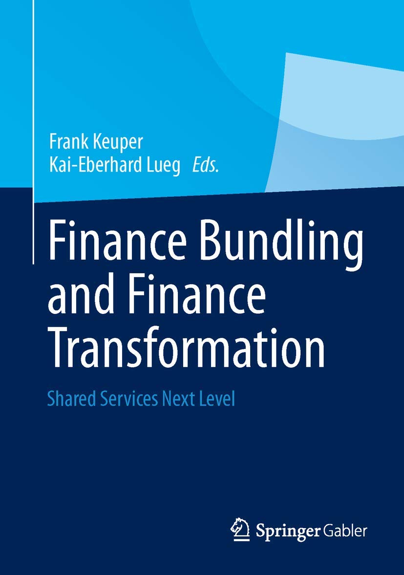 Finance Bundling And Finance Transformation: Shared Services Next Level,Used