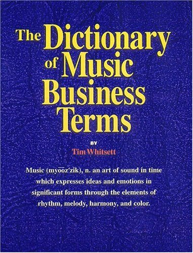 The Dictionary of Music Business Terms,New
