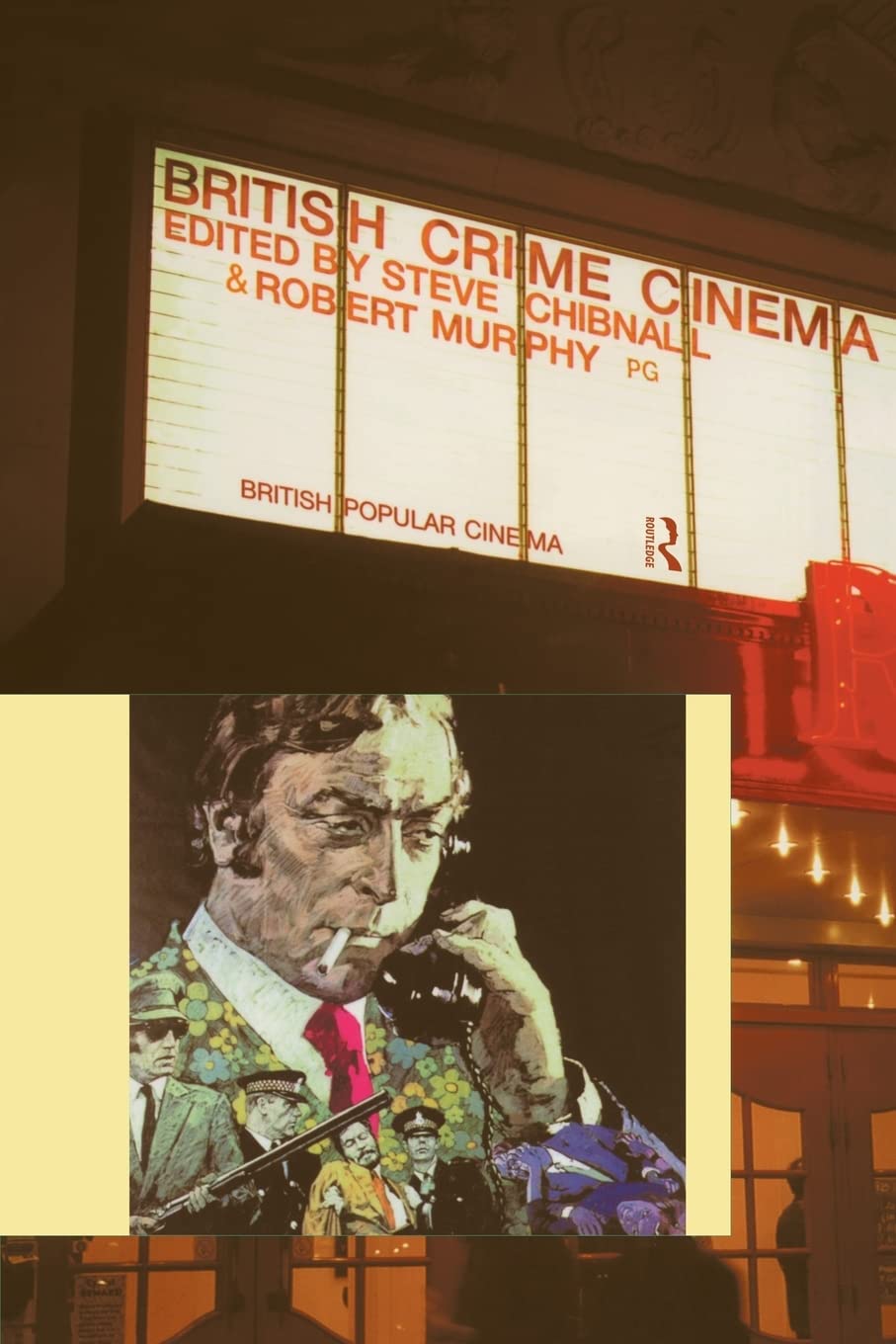 British Crime Cinema (British Popular Cinema)
