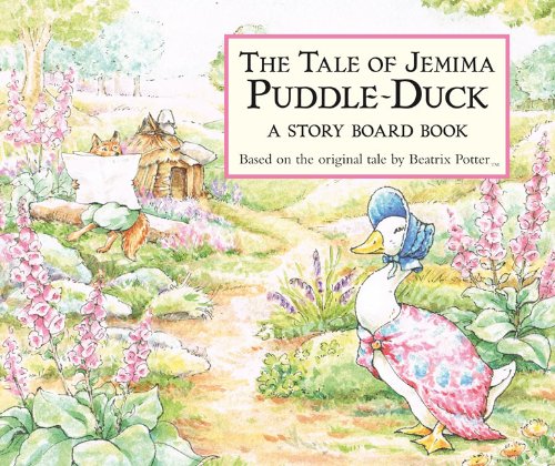 The Tale of Jemima PuddleDuck: A Story Board Book (Peter Rabbit),Used