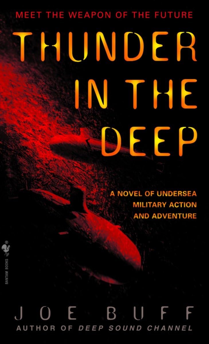 Thunder In The Deep: A Novel Of Undersea Military Action And Adventure (Jeffrey Fuller),Used